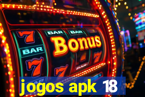 jogos apk 18